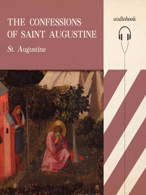 Title details for The Confessions of Saint Augustine, Bishop of Hippo by Augustine of Hippo - Available